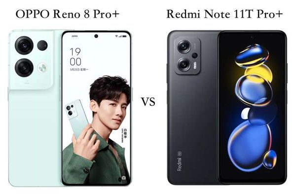 OPPOReno8Pro+和红米Note11TPro+哪个好-参数对比